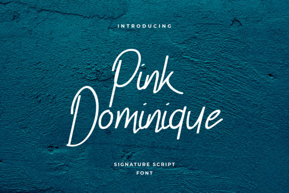 Pink Dominique: A Stylish Script Font for Modern Editorial Design