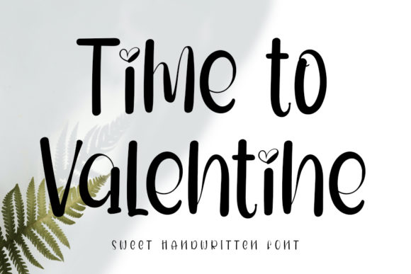 Time to Valentine: A Fresh Handwritten Font for Playful Branding